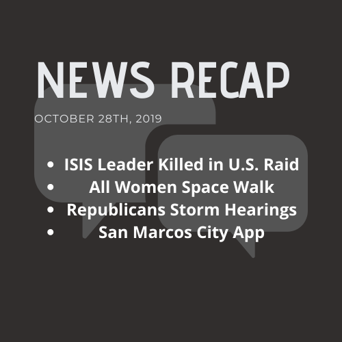 News Recap for October 28, 2019
